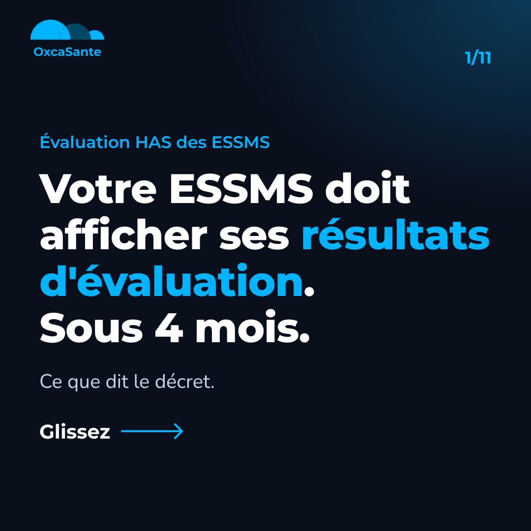 Slide 1 du carrousel : votre ESSMS doit afficher ses résultats d'évaluation, sous 4 mois, ce que dit le décret