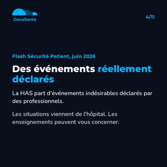 Slide 4 du carrousel : Flash Sécurité Patient de juin 2026, des événements réellement déclarés, les situations viennent de l'hôpital, les enseignements peuvent vous concerner