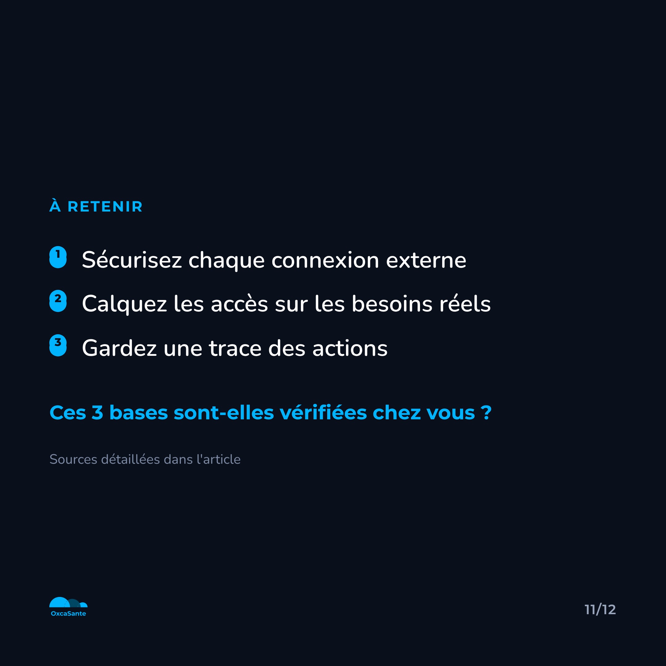 Slide 11 du carrousel : sécurisez chaque connexion externe, calquez les droits d'accès sur les besoins réels, gardez une trace des actions