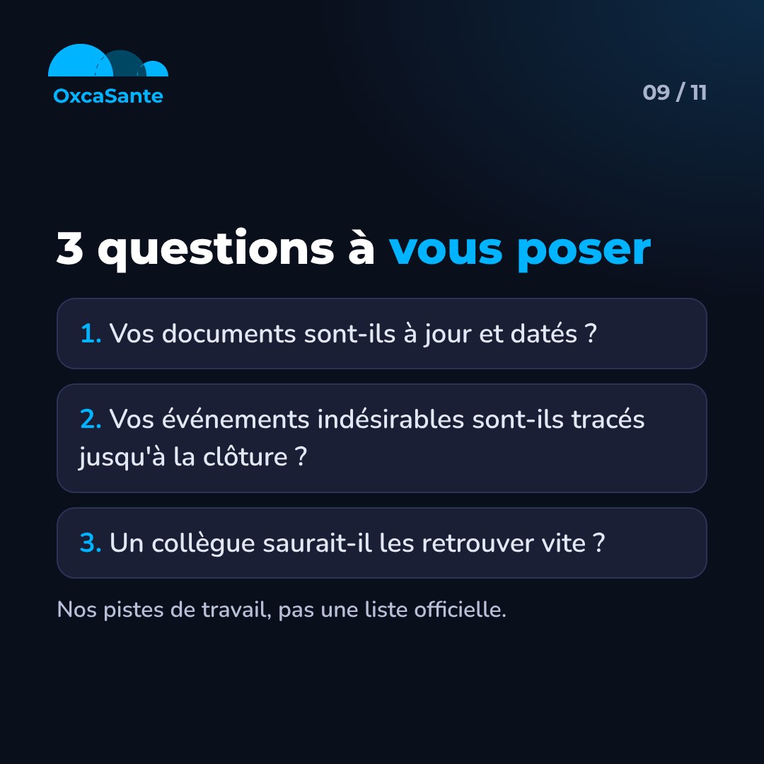 Slide 9 du carrousel : 3 questions à vous poser, documents à jour et datés, événements indésirables tracés jusqu'à la clôture, un collègue sait les retrouver