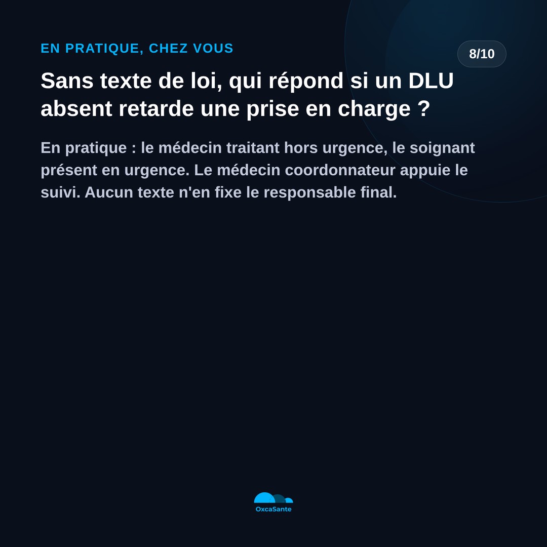 Slide du carrousel : sans texte de loi, qui répond si un DLU absent retarde une prise en charge