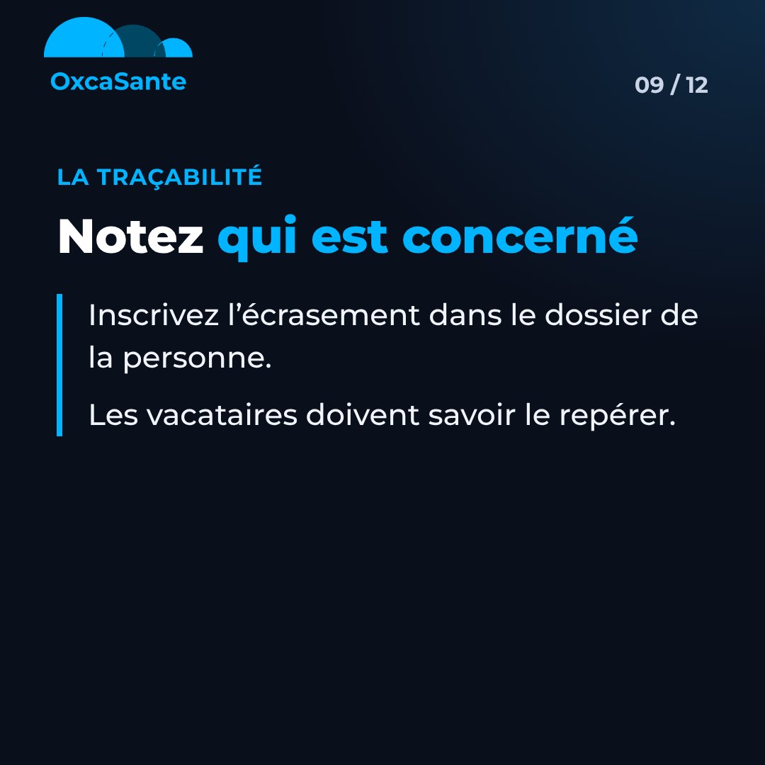 Slide 9 du carrousel : notez qui est concerné, inscrivez l'écrasement dans le dossier de la personne, les vacataires doivent savoir le repérer