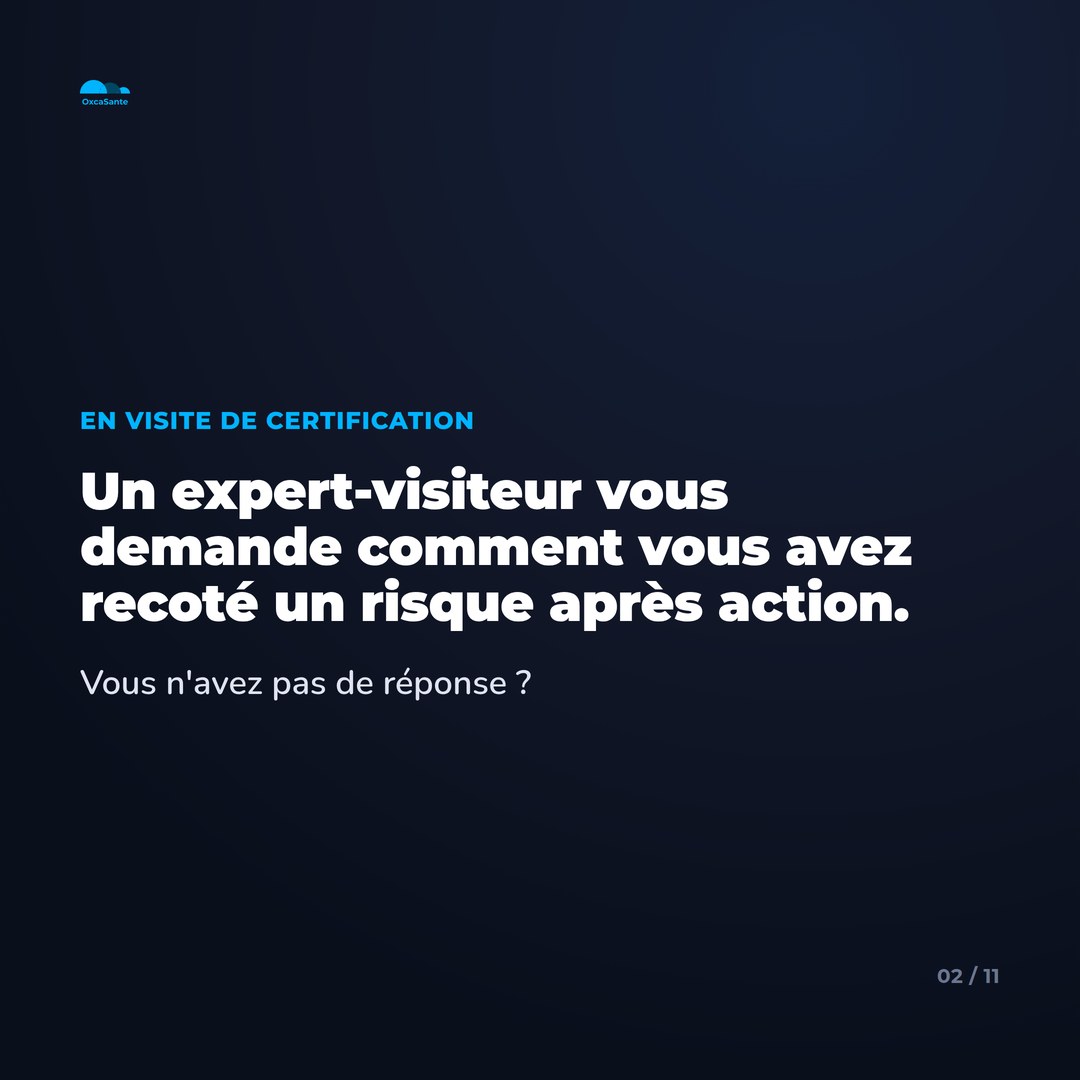 Slide 2 du carrousel : un expert-visiteur vous demande comment vous avez recoté un risque après action