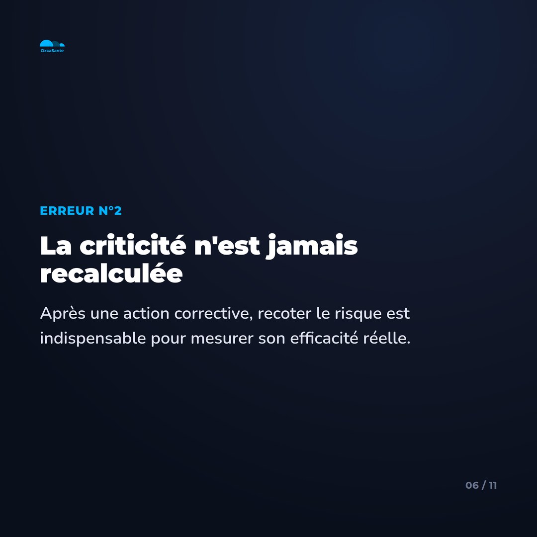 Slide 6 du carrousel : erreur n°2, la criticité n'est jamais recalculée après une action corrective