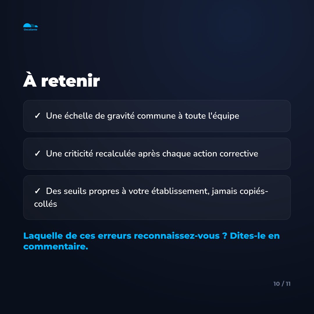 Slide 10 du carrousel : à retenir, échelle de gravité commune, criticité recalculée après chaque action, seuils propres à l'établissement