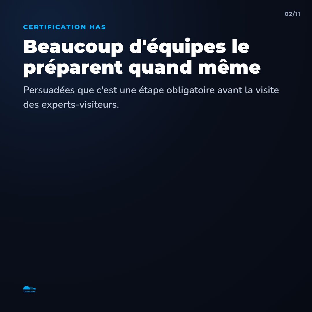 Slide 2 du carrousel : beaucoup d'équipes préparent une évaluation interne, persuadées que c'est obligatoire avant la visite HAS