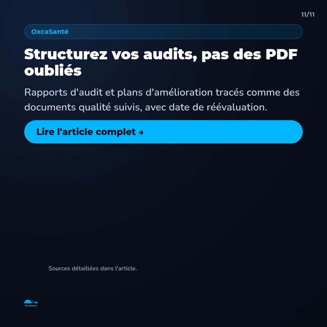 Slide 11 du carrousel : structurez vos audits et vos plans d'action comme des documents qualité suivis, pas des PDF oubliés, lisez l'article complet