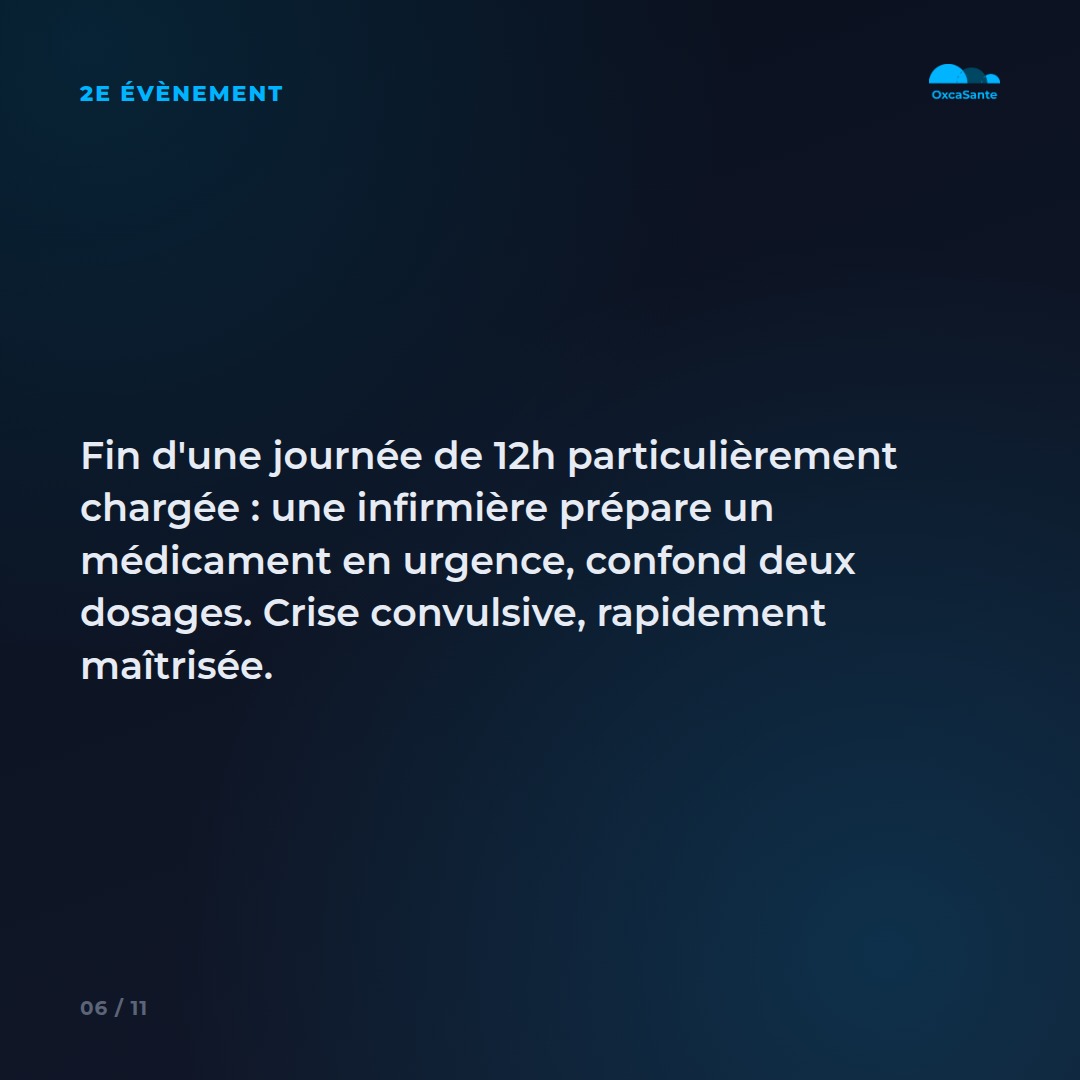 Slide du carrousel : fin d'une journée de 12h particulièrement chargée, une infirmière prépare un médicament en urgence, confond deux dosages