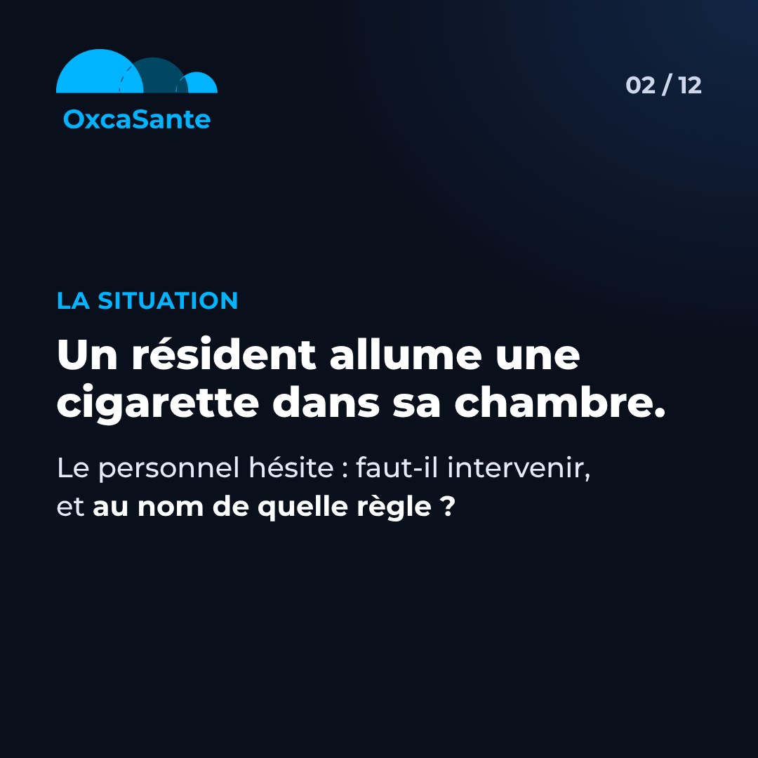 Slide 2 du carrousel&nbsp;: un résident allume une cigarette dans sa chambre, le personnel hésite, faut-il intervenir et au nom de quelle règle
