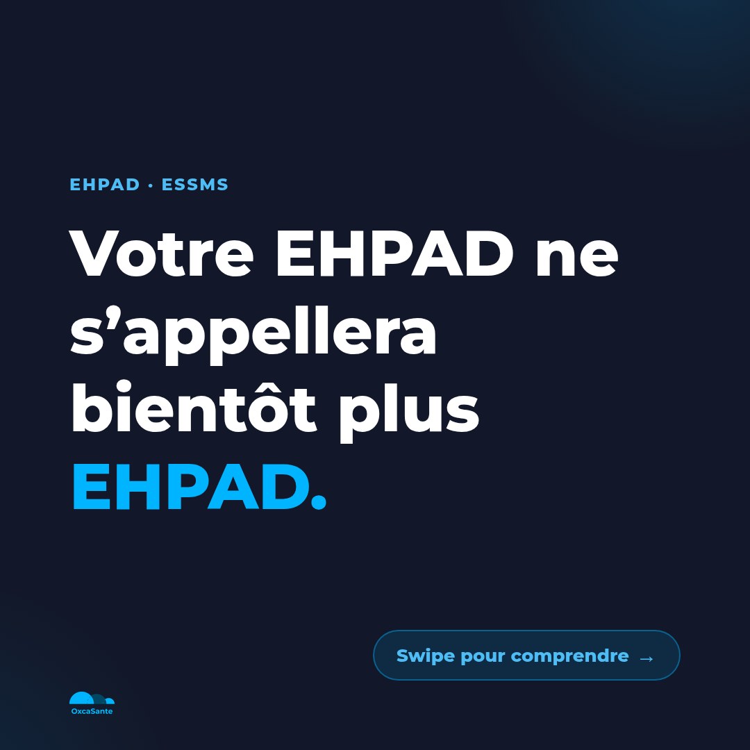 Slide 1 du carrousel OxcaSanté : votre EHPAD ne s'appellera bientôt plus EHPAD
