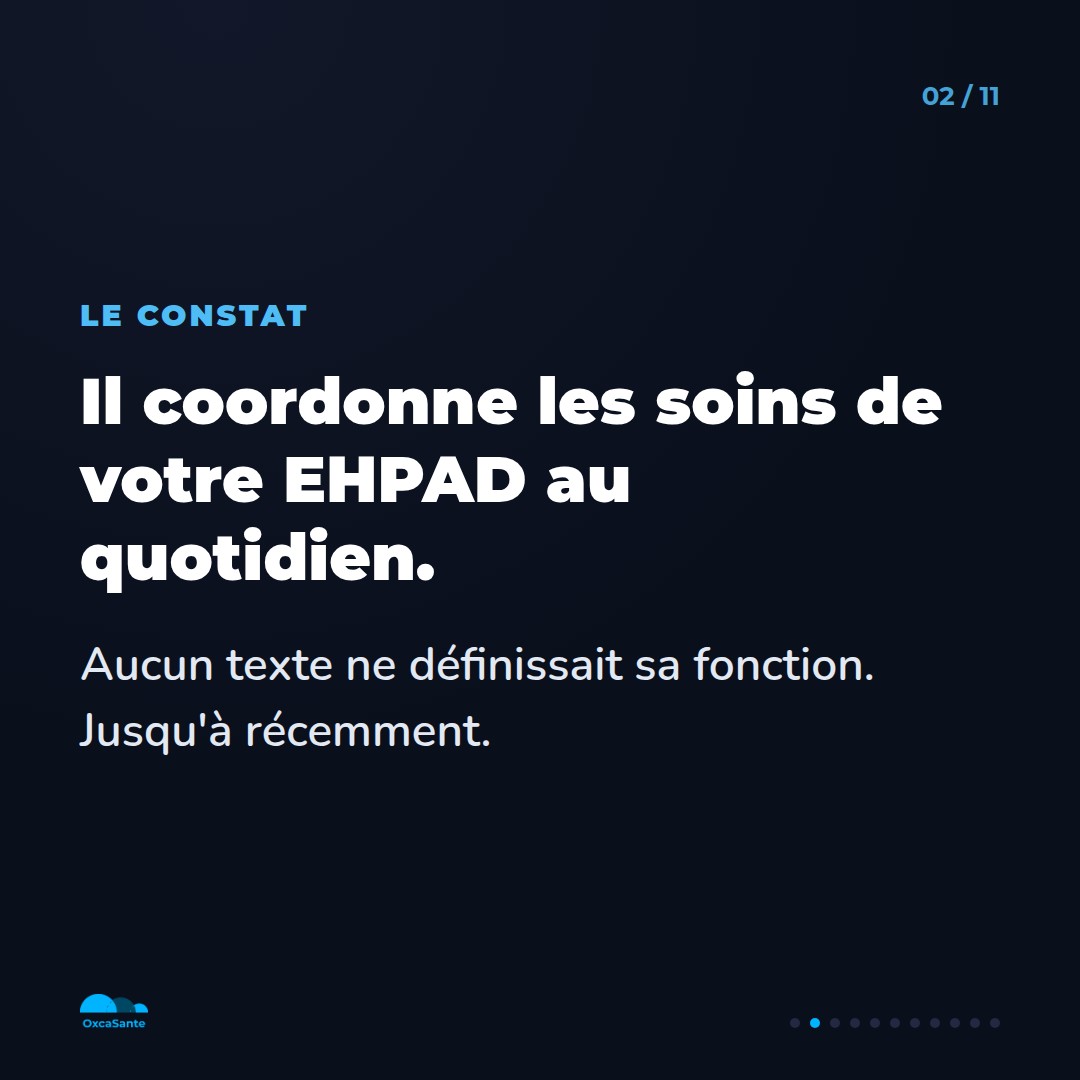 Slide du carrousel : il coordonne les soins de votre EHPAD au quotidien, aucun texte ne définissait sa fonction