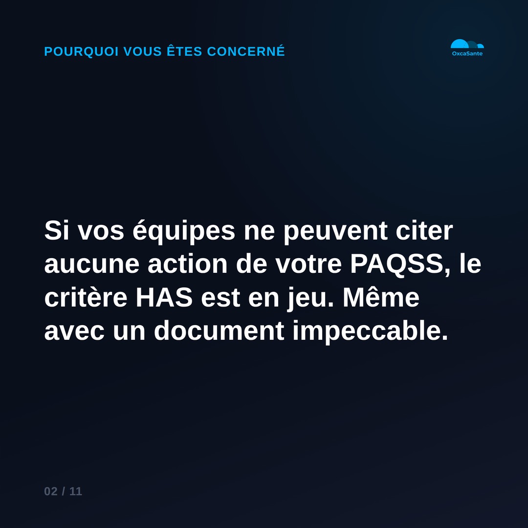 Slide 2 du carrousel : si vos équipes ne peuvent citer aucune action de votre PAQSS, le critère HAS est en jeu