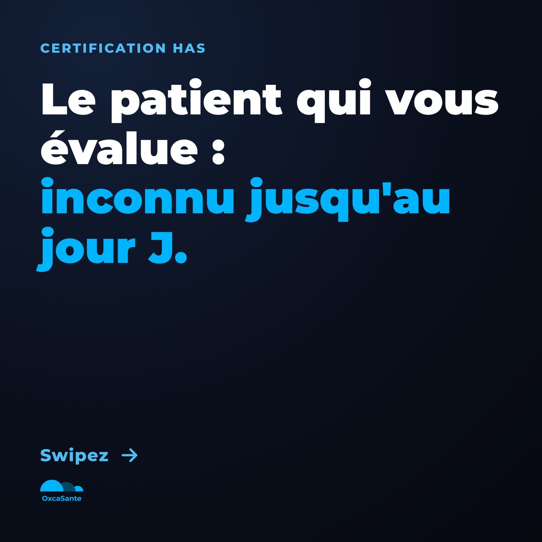 Slide 1 du carrousel OxcaSanté : le patient qui vous évalue, inconnu jusqu'au jour J