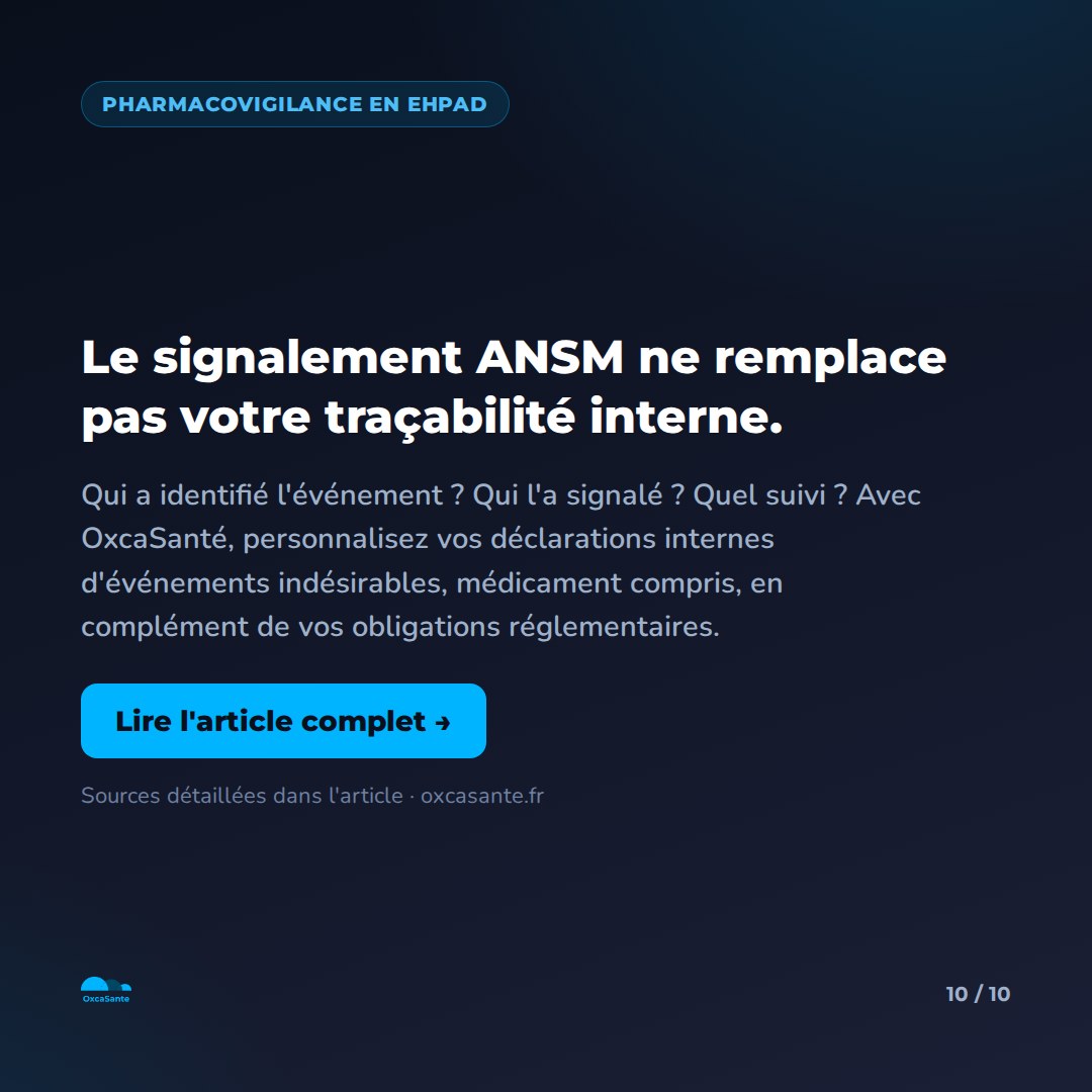 Slide 10 du carrousel : le signalement ANSM ne remplace pas votre traçabilité interne, découvrez OxcaSanté