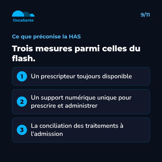 Slide 9 du carrousel : trois mesures du flash, un prescripteur toujours disponible, un support numérique unique pour prescrire et administrer, la conciliation des traitements à l'admission