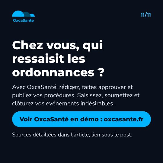 Slide 11 du carrousel : chez vous, qui ressaisit les ordonnances, rédiger, faire approuver et publier vos procédures, saisir, soumettre et clôturer vos événements indésirables, voir OxcaSanté en démo