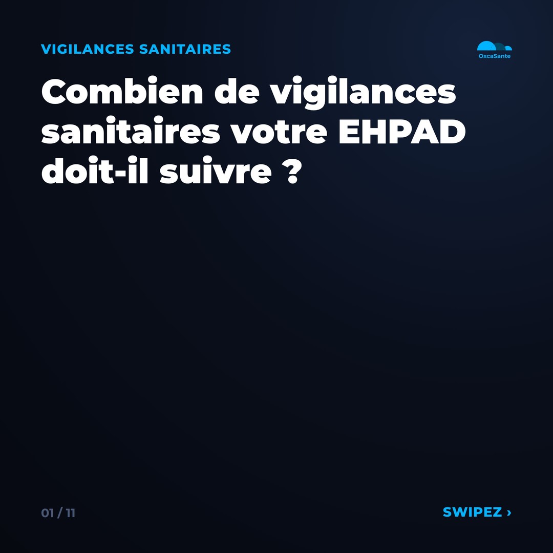 Slide 1 du carrousel OxcaSanté : combien de vigilances sanitaires votre EHPAD doit-il suivre ?